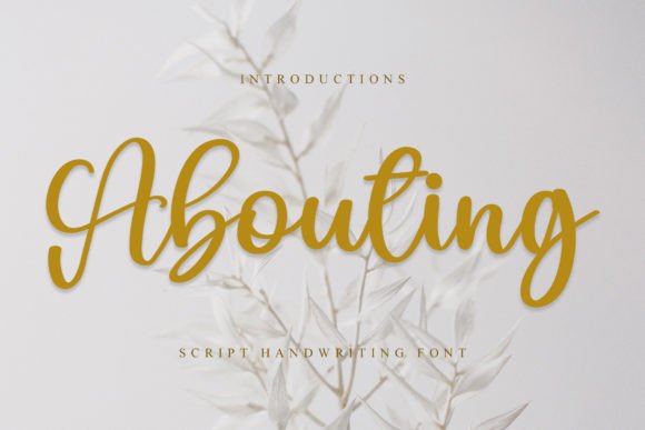 Abouting: A Real-World Script Font Review