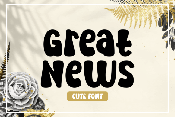 Great News: A Whimsical Script Font for Crafters