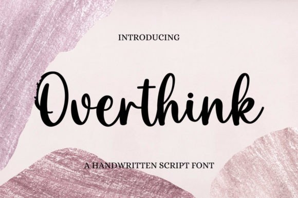 Overthink: A Handwritten Font for Editorial Design