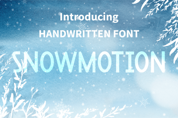 Snowmotion: A Whimsical Handwritten Font for Editors